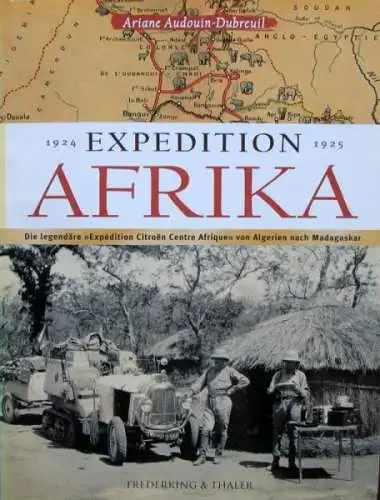 Audouin-Dubreuil "Expedition Afrika 1924" Citroen Expeditions-Historie 2004 (7666)