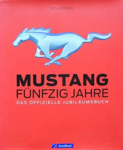 Farr "Mustang - Fünfzig Jahre" Ford Mustang Historie 2015 (9715)