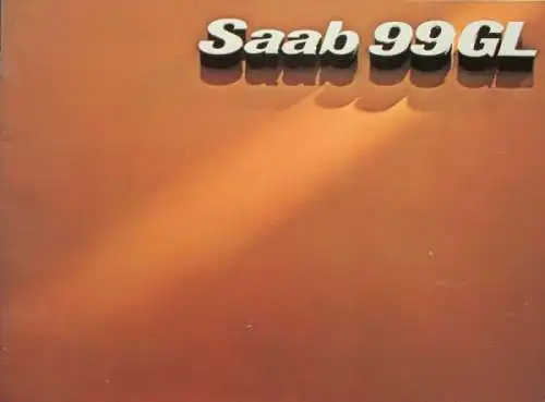 Saab 99 GL Modellprogramm 1978 Automobilprospekt (5472)