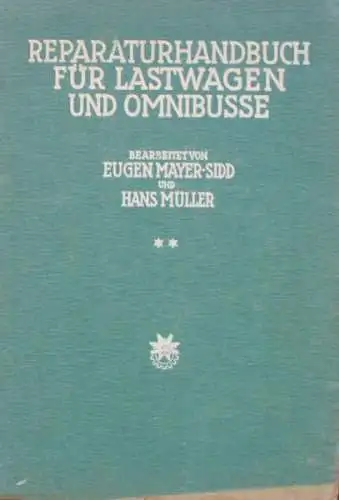 Mayer-Sidd "Repraraturhandbuch für Lastwagen und Omnibusse" Fahrzeugtechnik 1951 (0058)