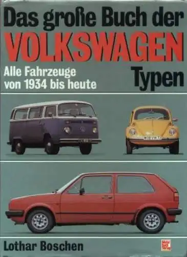 Boschen "Das große Buch der Volkswagen-Typen" Volkswagen-Historie 1983 (5318)