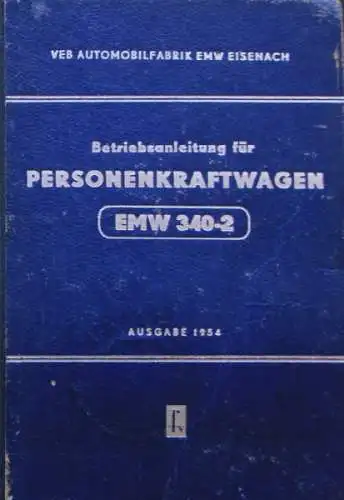 EMW 340-2 Personenwagen 1954 Betriebsanleitung (0332)