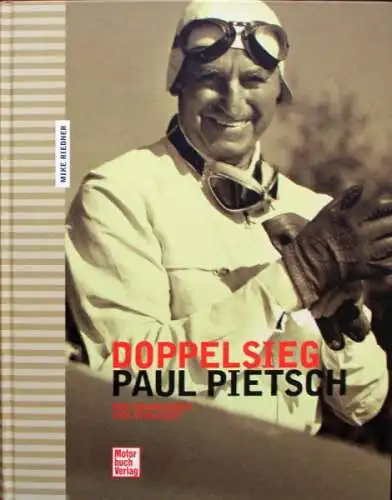 Riedner "Doppelsieg - Paul Pietsch" Motorrennfahrer-Biografie 2011 (8187)