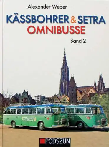 Weber "Kässbohrer und Setra Omnibusse" Omnibus-Historie 2014 Band 2 (2164)
