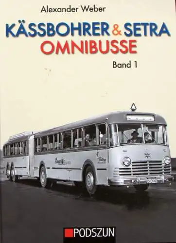 Weber "Kässbohrer und Setra Omnibusse" Omnibus-Historie 2014 Band 1 (8236)