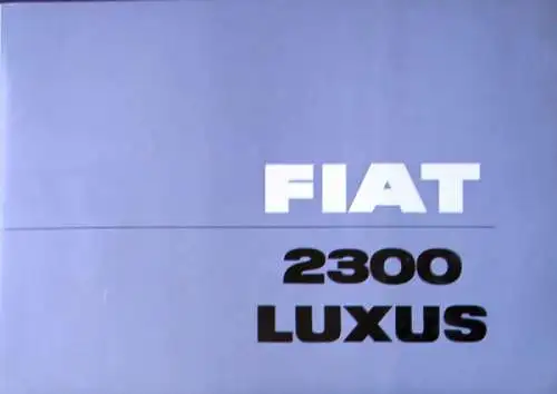 Fiat 2300 Luxus Modellprogramm 1965 Automobilprospekt (9187)