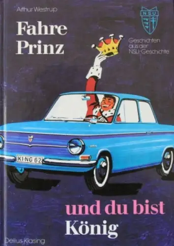 Westrup "Fahre Prinz und du bist König" NSU-Fahrzeug-Historie 1995 (7068)