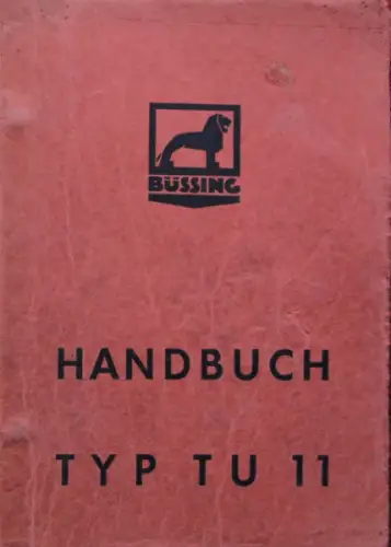 Büssing Trambus 170 PS Typ TU 11 Unterflurmotor 1957 Betriebsanleitung (9463)