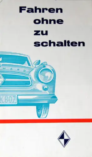 Borgward Isabella Modellprogramm 1961 "Fahren ohne zu schalten" Automobilprospekt (10042)