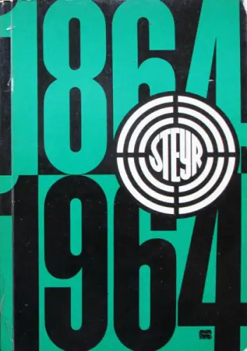 Steyr "100 Jahre Steyr 1864-1964" Steyr-Historie 1964 (10124)
