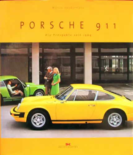 Häußermann "Porsche 911 - Die Prospekte" Porsche-Historie 2008 (10197)