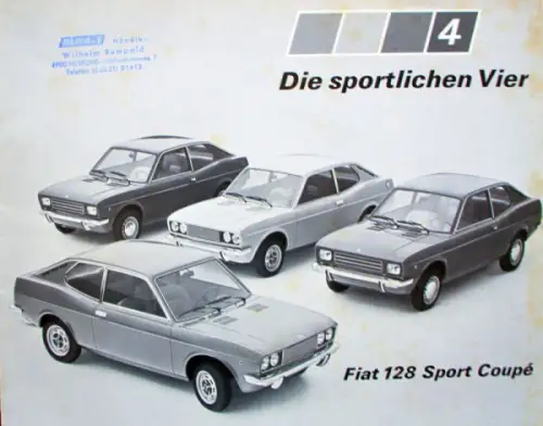 Fiat 128 Sport Coupe Modellprogramm 1972 "Die sportlichen Vier" Automobilprospekt (10324)