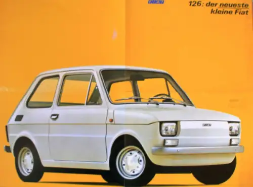 Fiat 126 Modellprogramm 1972 "Der neueste kleine Fiat" Automobilprospekt (10325)