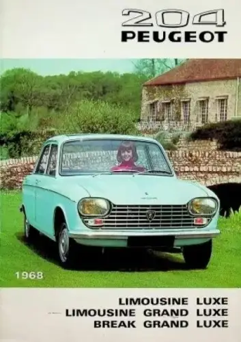 Peugeot 204 Limousine Break Grand Luxe Modellprogramm 1968 Automobilprospekt (10351)