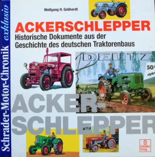 Gebhardt "Ackerschlepper" Traktor und Schlepper-Historie 1998 (10361)