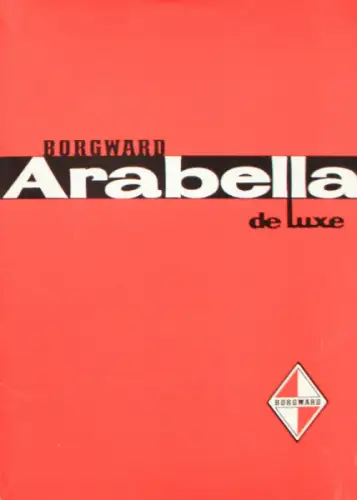 Borgward Arabella de Luxe Modellprogramm 1960 Automobil-Pressemappe (7000)