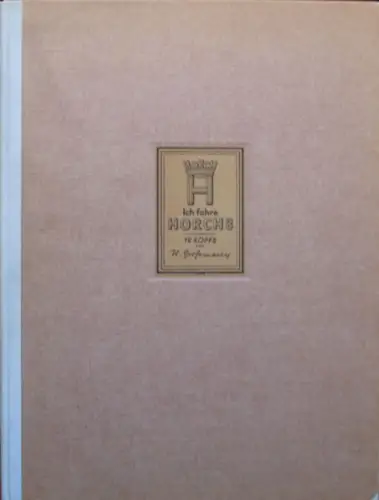 Grossmann "12 Köpfe prominenter Horchbesitzer" Horch-Historie 1929 (10385)