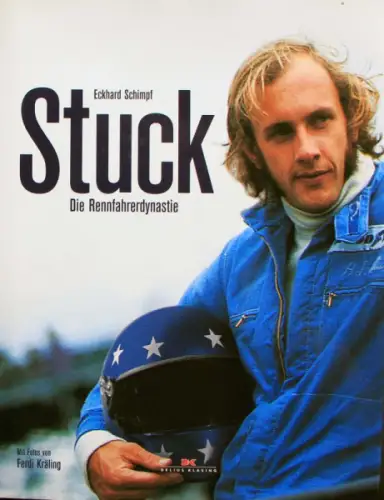 Schimpf "Stuck - Die Rennfahrerdynastie" Stuck Rennfahrer-Biografie 2010 (10446)