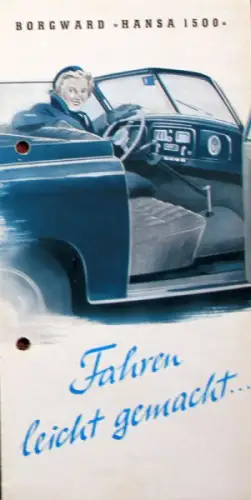 Borgward Hansa 1500 Modellprogramm 1952 "Fahren leicht gemacht" Automobilprospekt (10648)