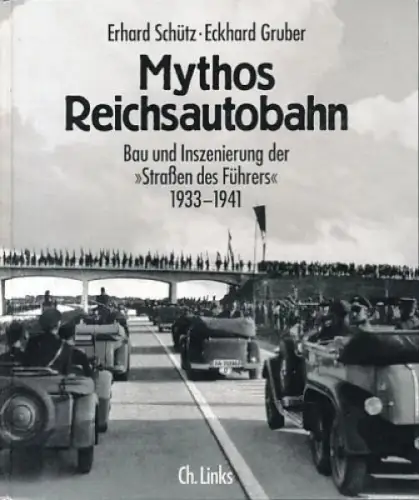 Schütz "Mythos Reichsautobahn" Autobahn-Historie 1997 (10663)