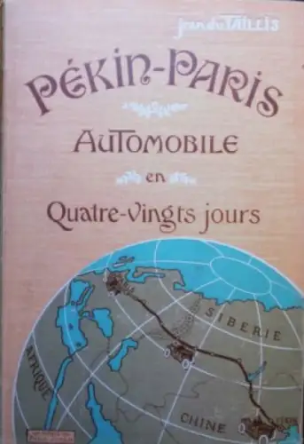 Taillis "Pekin - Paris en Automobile" Motorrennsport-Historie 1907 (0664)
