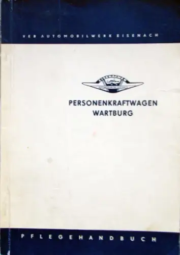 Wartburg 311 Coupe, Cabriolet, Sportwagen, Kombi 1962 Betriebsanleitung (10688)