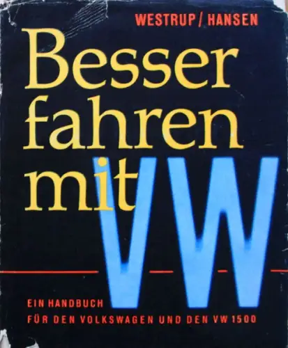Westrup "Besser fahren mit VW" Volkswagen-Historie 1962 (10822)