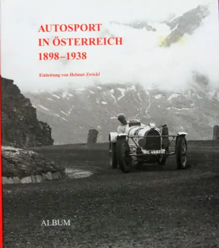 Zappe "Autosport in Österreich 1898-1939" Automobil-Rennsporthistorie 2004 (11167)