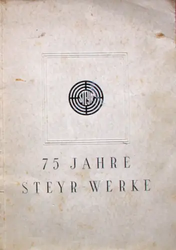 Steyr "75Jahre Steyr Werke" Steyr-Historie 1939 (11182)