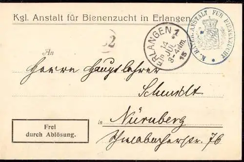 O-0086, Dienstpost Bayern 1915, Frei durch Ablösung, Meldung der Königlichen Anstalt für Bienenzucht aus Erlangen nach Nürnberg das in Eggensee, OT Neustadt an der Aich, die Faulbrut festgestellt wurde.