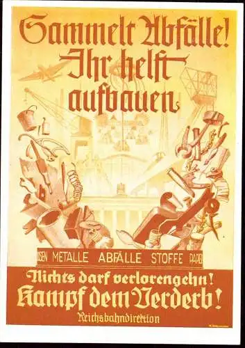 600295 | Werbung der Reichsbahn " Sammelt Abfälle, Kampf dem Verderb" sign. Teschemacher  |