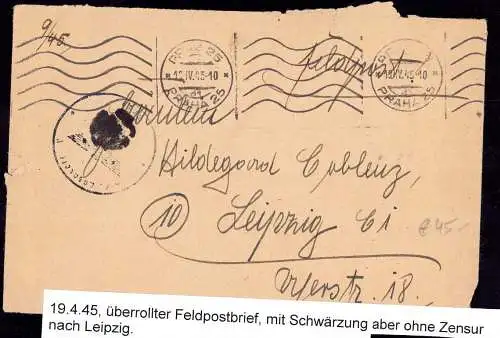 601143 | 1945 Ende des Krieges, Überroller, Feldpostbrief 15.4.45 aus Prag ohne Zensur, mit Schwärzung des Hakenkreuz  |