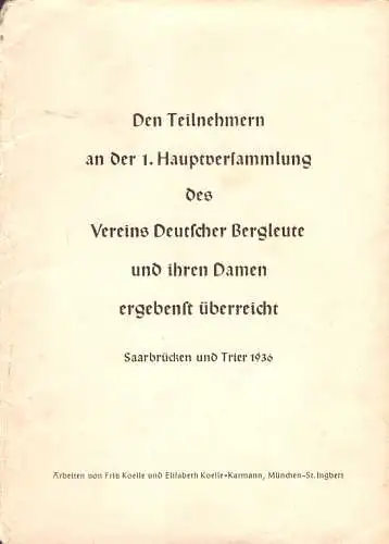 602987 | 3 Karten Hauptversammlung Verein Deutscher Bergleute sign. Koelle Karmann | Saarbrücken, Trier, St Ingbert