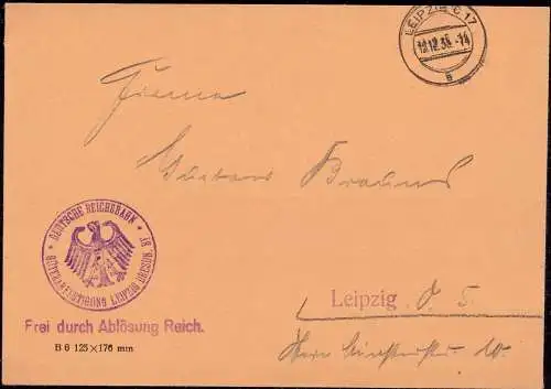 604530 | Dienstbrief mit Siegel, Frei durch Ablösung, Reichsbahn, Güterabfertigung Dresdener Bahnhof  | Leipzig (O - 701