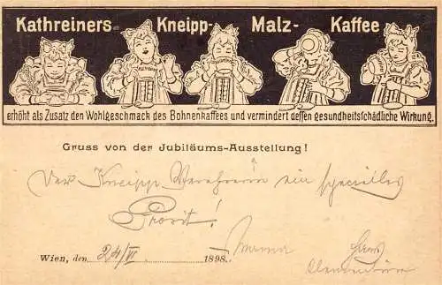 [Werbepostkarte] O 417, Werbung der Firma Kathreiner, München von der Jubiläums Ausstellug 1898 in Wien mit Sonderstempel, Kaffee. 