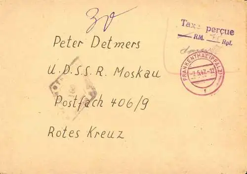 O 478 Brief, an das rote Kreuz mit Gebühr Bezahlt und Zensur aus Frankenthal, Pfalz nach Moskau, POW, Französische Zone