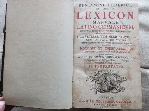 Benjamini Hederici Lexicon Manvale Latino- Germanicvm Lipsiae Leipzig 1739 RARIT