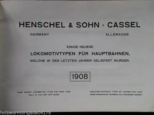 RARITÄT! Henschel & Sohn Cassel Katalog Hauptbahn Lokomotiven 1908