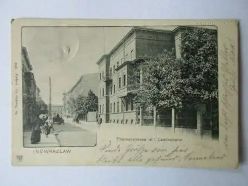 seltene Ak Inowrazlaw Thornerstrasse mit Landratsamt Zugpost 1901