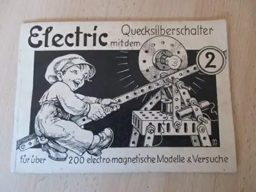 Electric Büchlein Nr. 2 Bauanleitung für den Electric Baukasten 1932