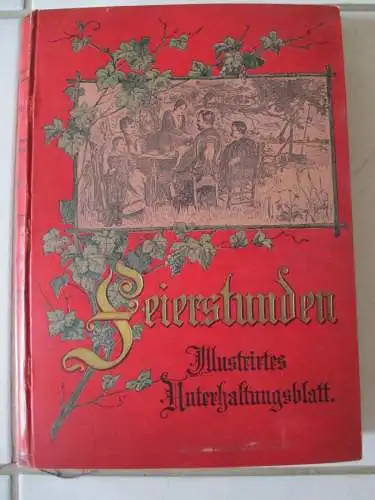 Feierstunden Illustriertes Unterhaltungsblatt 52 Hefte im XI. Band um 1900