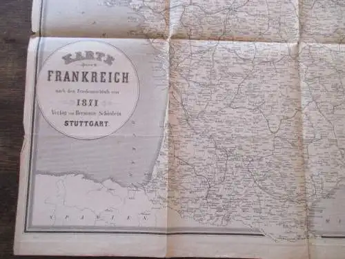 seltene Karte Frankreich nach dem Friedensschluss 1871 Verlag H. Schönlein