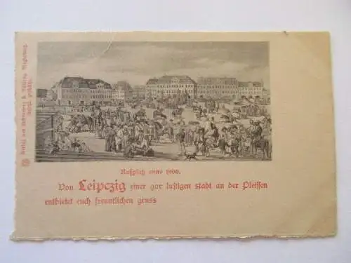 seltene alte Ak Leipzig Rossplatz anno 1800 Lichtenberg & Bühling