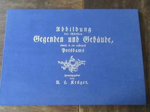 Abbildung der schönsten Gegenden und Gebäude Potsdams A. L. Krüger Heft 1+2 RAR!