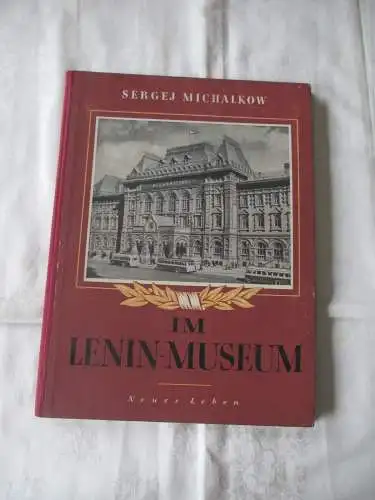 Im Lenin Museum Sergej Michalkow 1951