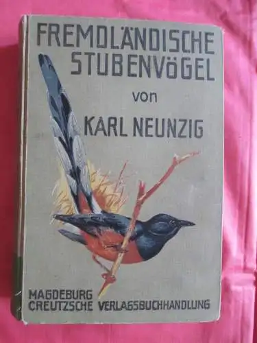Fremdländische Stubenvögel K. Neunzig 1921
