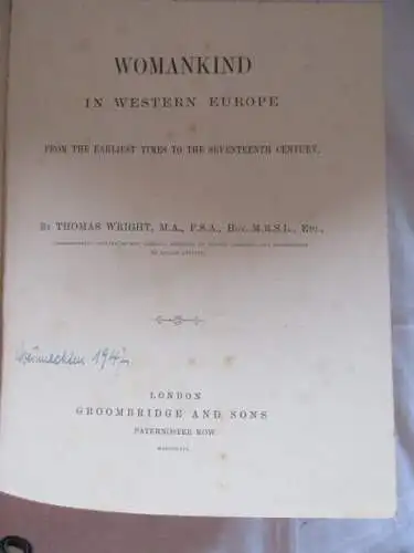 Prachtausgabe Womankind in Western EuropeThomas Wright 1869 englisch