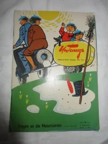 Zeitschrift Magazin UNTERWEGS Wandern Bergsteigen Reisen Zelten 1961 Heft 3