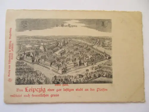 seltene alte Ak Leipzig Die Stadt Leipzig anno 1600 Lichtenberg & Bühling