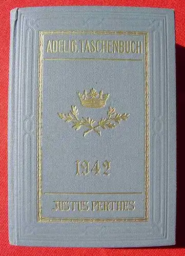 () Gothaisches Genealogisches Taschenbuch der Adeligen Häuser, Jahrgang 1942 